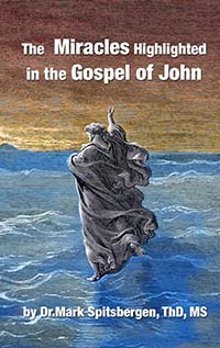 The Miracles of Jesus Highlighted in the Gospel of John book cover